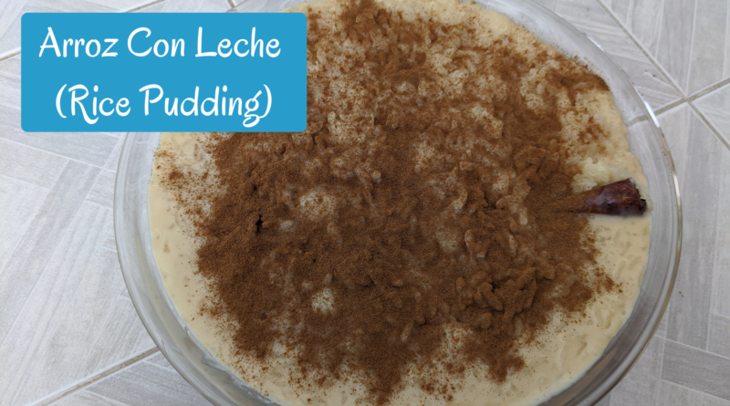 Arroz con Leche (Rice Pudding)