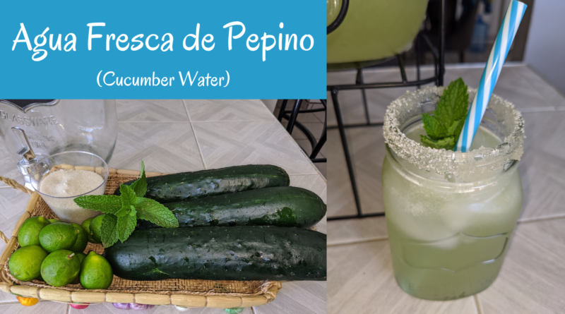 Agua Fresca de Pepino (Cucumber Water)