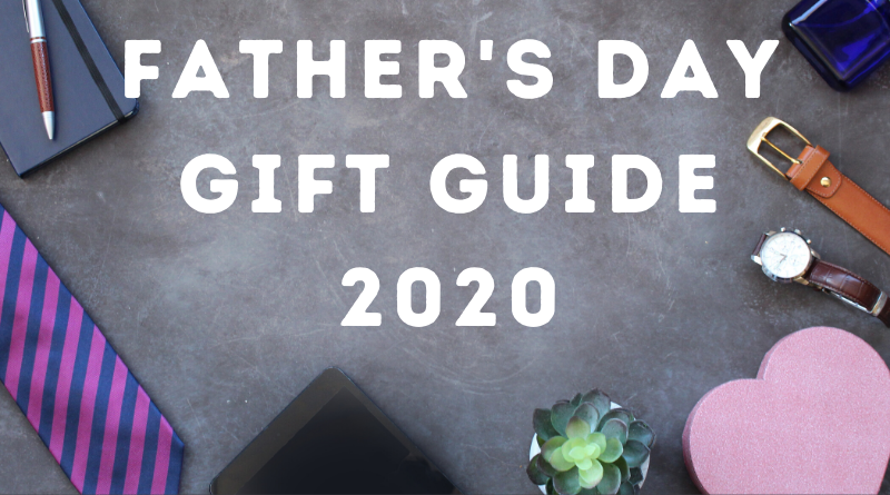 FATHERS DAY GIFT GUIDE