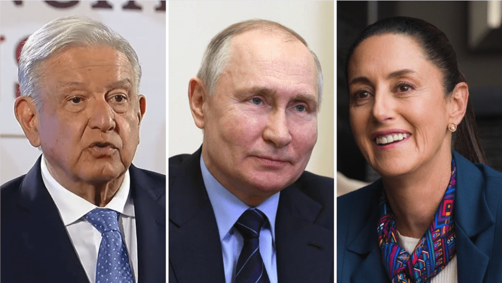 AMLO, Putin, Sheinbaum