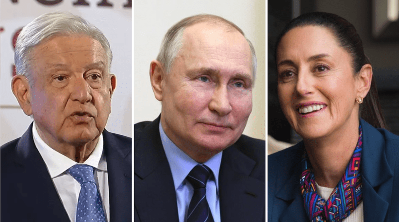 AMLO, Putin, Sheinbaum