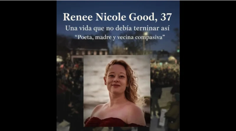 Minneapolis llora a Renee Nicole Good, mujer de 37 años abatida por un agente de ICE durante un incidente en un operativo. The Border Reports