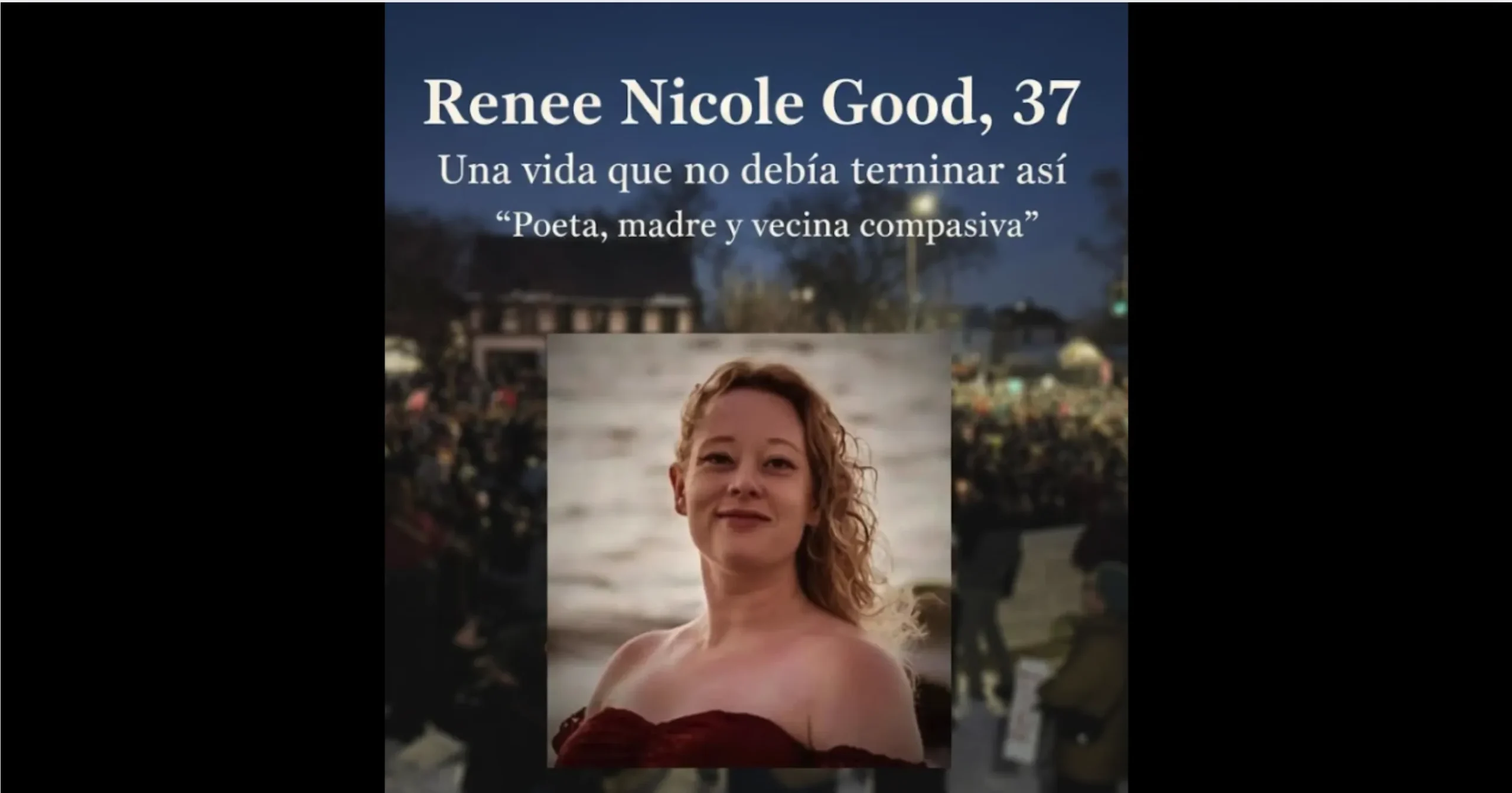 Minneapolis llora a Renee Nicole Good, mujer de 37 años abatida por agente de ICE