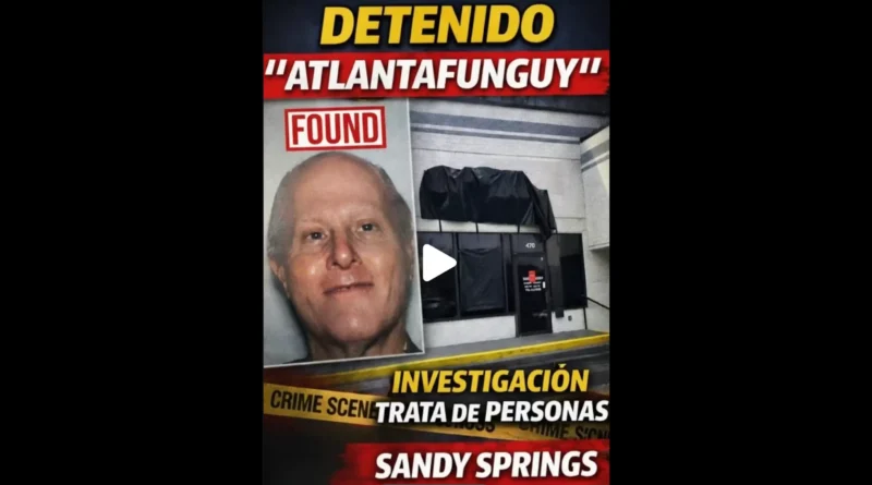 Localizado AtlantaFunGuy, Pieza clave en la investigación de masajes en Sandy Springs. The Border Reports