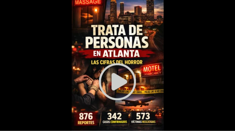 Trata de personas Atlanta Georgia. The Border Reports